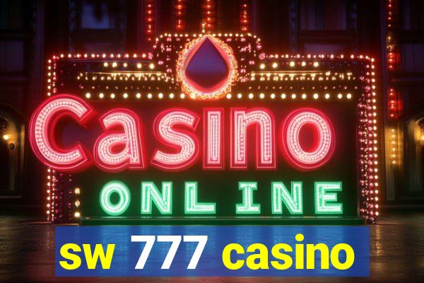 sw 777 casino